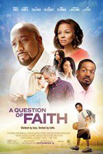 Watch A Question of Faith 1channel