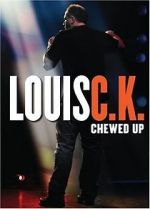 Watch Louis C.K.: Chewed Up 1channel