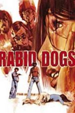 Watch Rabid Dogs 1channel