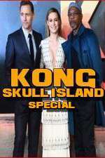 Watch Kong: Skull Island Special 1channel
