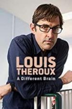 Watch Louis Theroux: A Different Brain 1channel