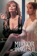 Watch Mirror Images II 1channel