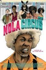 Watch N.O.L.A Circus 1channel