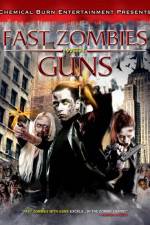 Watch Fast Zombies with Guns 1channel