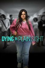 Watch Dying in Plain Sight 1channel