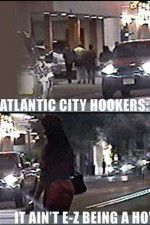 Watch Atlantic City Hookers: It Ain\'t E-Z Being a Ho\' 1channel