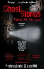 Watch Ghost Stories: Walking with the Dead 1channel