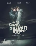 Watch On the Fringe of Wild 1channel