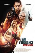 Watch I Am Vengeance: Retaliation 1channel