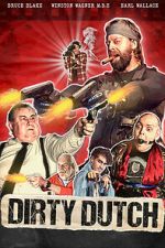 Watch Dirty Dutch 1channel