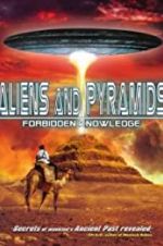 Watch Aliens and Pyramids: Forbidden Knowledge 1channel