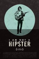 Watch I Am Not a Hipster 1channel