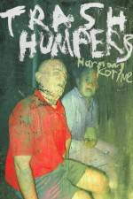 Watch Trash Humpers 1channel