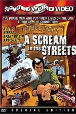 Watch A Scream in the Streets 1channel