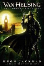 Watch Van Helsing: The London Assignment 1channel