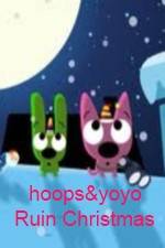 Watch hoops&yoyo Ruin Christmas 1channel