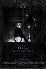 Watch Black Eyed Child (BEC) 1channel