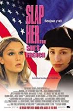 Watch Slap Her, She\'s French! 1channel