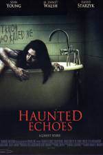 Watch Haunted Echoes 1channel