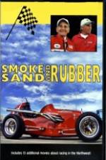 Watch Smoke, Sand & Rubber 1channel