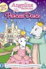 Watch Angelina Ballerina Angelinas Princess Dance 1channel