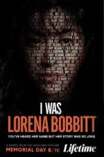 Watch I Was Lorena Bobbitt 1channel