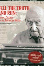 Watch Tell the Truth and Run George Seldes and the American Press 1channel