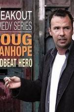 Watch Doug Stanhope: Deadbeat Hero 1channel