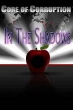 Watch Core of Corruption In The Shadows 1channel