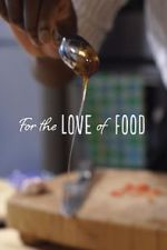 Watch For The Love Of Food 1channel