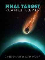 Watch Final Target: Planet Earth 1channel