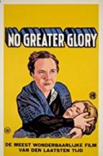 Watch No Greater Glory 1channel