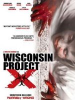 Watch Wisconsin Project X 1channel