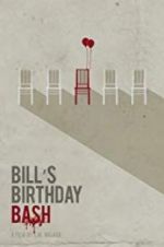 Watch Bill\'s Birthday Bash 1channel