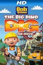 Watch Bob the Builder: Big Dino Dig 1channel