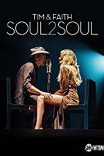Watch Tim & Faith: Soul2Soul 1channel