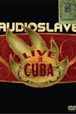 Watch Audioslave Live in Cuba 1channel