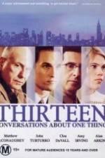 Watch Thirteen Conversations About One Thing 1channel