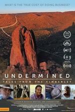 Watch Undermined - Tales from the Kimberley 1channel