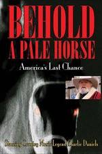 Watch Behold a Pale Horse: America's Last Chance 1channel