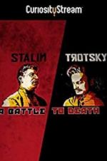 Watch Stalin - Trotsky: A Battle to Death 1channel