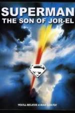 Watch Superman: Son of Jor-El (FanEdit 1channel
