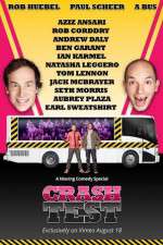 Watch Crash Test: With Rob Huebel and Paul Scheer 1channel