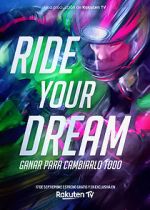 Watch Ride Your Dream 1channel