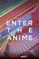 Watch Enter the Anime 1channel