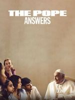Watch The Pope: Answers 1channel
