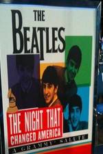 Watch The Beatles: The Night That Changed America-A Grammy Salute 1channel