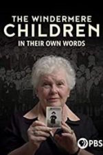 Watch The Windermere Children: In Their Own Words 1channel