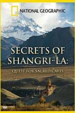 Watch National Geographic Secrets of Shangri-La Quest For Sacred Caves 1channel