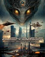 Watch Alien Bases: Reptilians, Greys and Black Programs 1channel